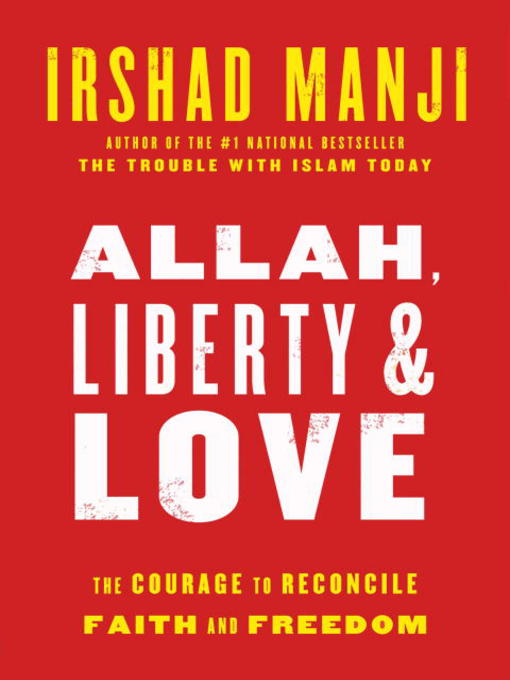 Title details for Allah, Liberty & Love by Irshad Manji - Available
